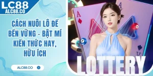 Cách Nuôi Lô Đề Bền Vững